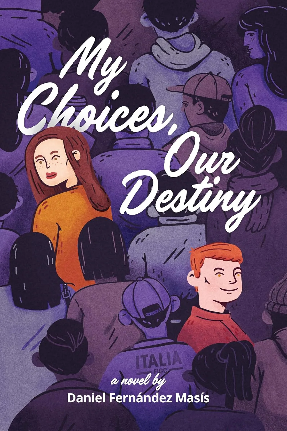 My Choices, Our Destiny