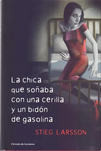 La chica que soñaba con una cerilla y un bidón de gasolina
